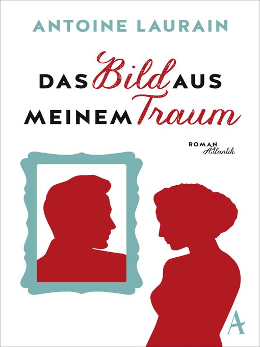 Title details for Das Bild aus meinem Traum by Antoine Laurain - Available
